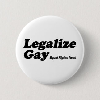Badge Rond 5 Cm Légalisez l'homosexuel