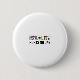 Badge Rond 5 Cm L'égalité ne nuit à personne Conception de chemise