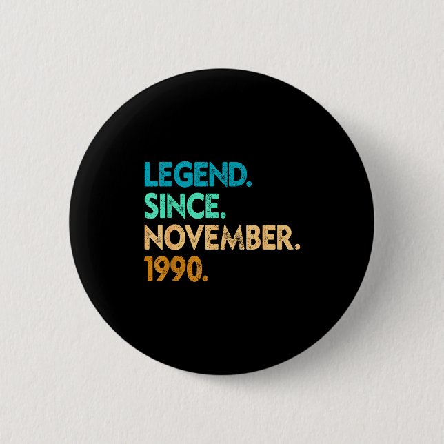 Badge Rond 5 Cm Legend Since November 1990 Apparel  (Devant)