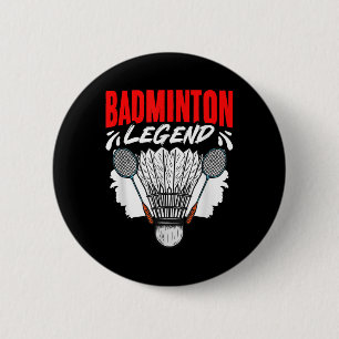 Badge Rond 5 Cm Légende de badminton navette sport passe-temps bad
