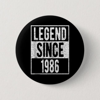 Badge Rond 5 Cm Légende depuis 1986 Chemise Cadeaux 36 ans 36ème