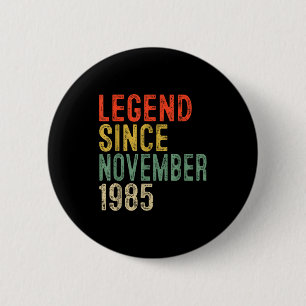 Badge Rond 5 Cm Légende depuis novembre 1985 40e anniversaire 40 a