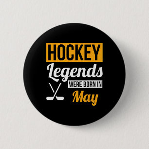 Badge Rond 5 Cm Légendes de hockey nées en mai Cadeau d'anniversai