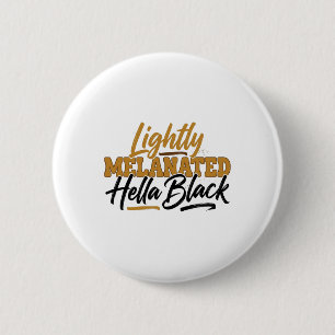 Badge Rond 5 Cm Légèrement Mélanisée Hella Black Retro Mois de l'H