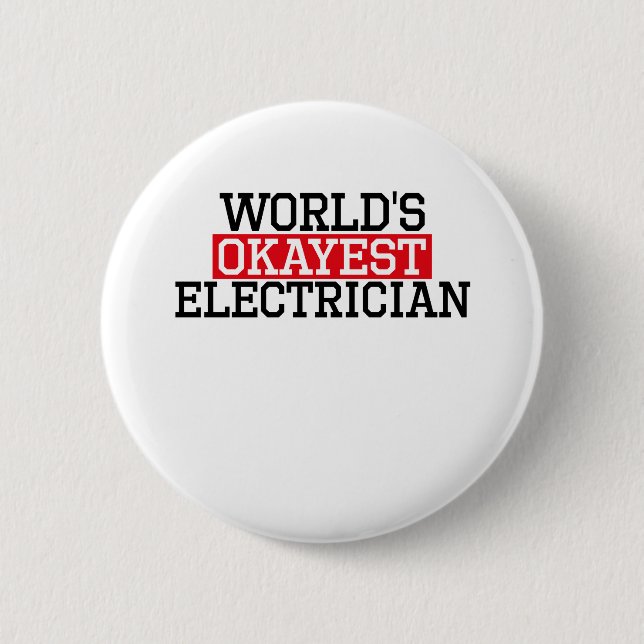 Badge Rond 5 Cm l'électricien okayest du monde, #electrician (Devant)