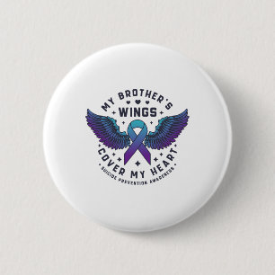 Badge Rond 5 Cm Les ailes de mon frère couvrent mon coeur Suicide 