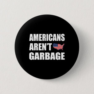 Badge Rond 5 Cm Les Américains ne sont pas des ordures Trump 2024