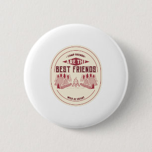 Badge Rond 5 Cm Les amis de camp sont les meilleurs amis