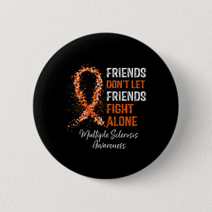 Badge Rond 5 Cm Les amis ne laissent pas les amis combattre seuls