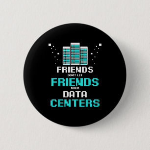 Badge Rond 5 Cm Les amis n'laissent pas les amis créer des program