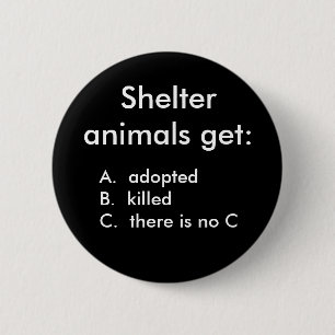 Badge Rond 5 Cm Les animaux d'abri obtiennent : , adoptedB d'A.