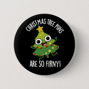 Badge Rond 5 Cm Les Arbres De Noël Sont Si Fir-ny Dark BG