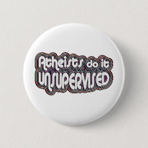 Badge Rond 5 Cm Les athées le font non surveillé