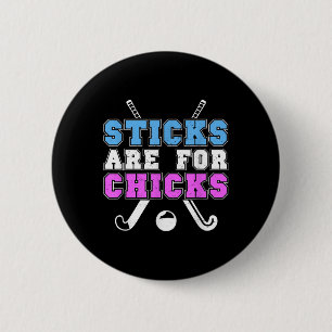 Badge Rond 5 Cm Les bâtons sont pour les poules Funny Joueuse de h