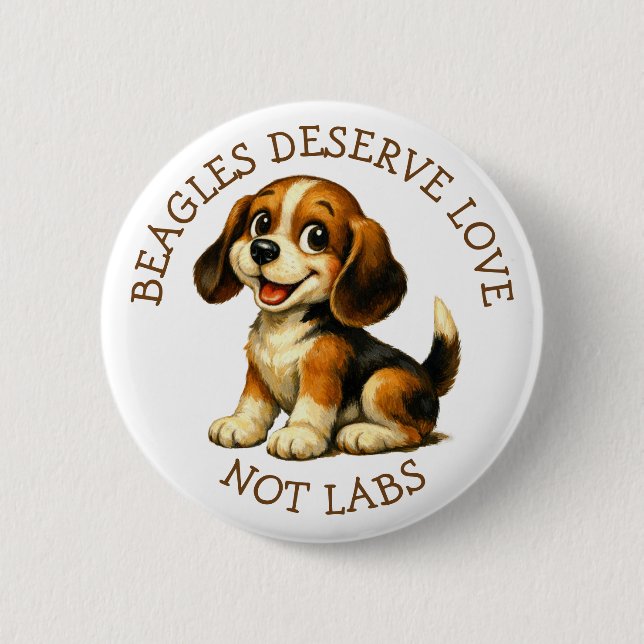 Badge Rond 5 Cm Les Beagles méritent l'amour, pas les laboratoires (Devant)