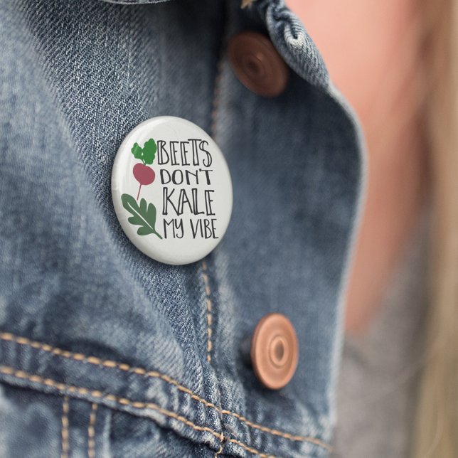 Badge Rond 5 Cm Les betteraves ne tuent pas mon Vibe (Créateur téléchargé)