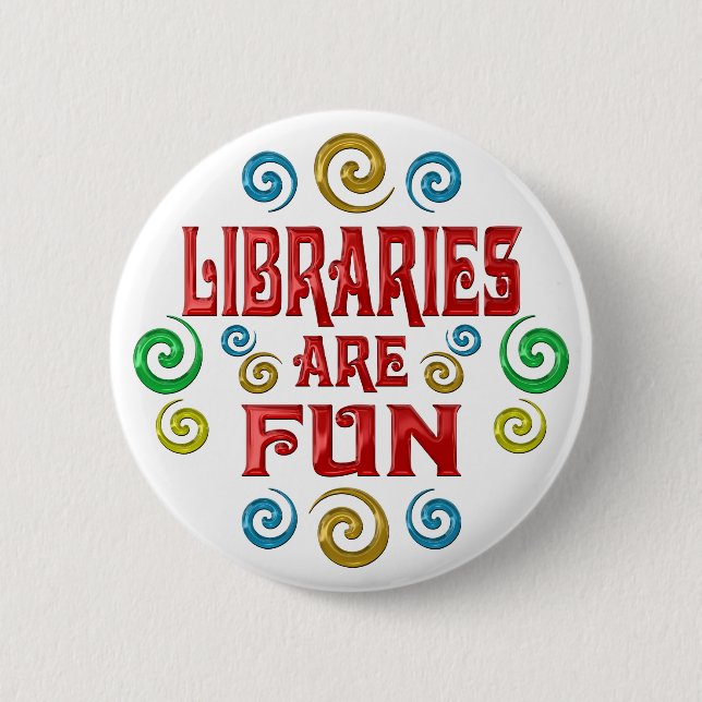 Badge Rond 5 Cm Les bibliothèques sont AMUSEMENT (Devant)