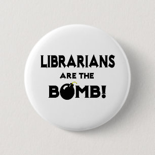 Badge Rond 5 Cm Les Bibliothèques Sont La Bombe !