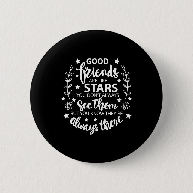 Badge Rond 5 Cm Les Bons Amis Sont Comme Des Étoiles (Devant)
