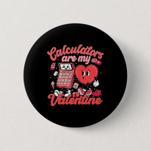 Badge Rond 5 Cm Les calculatrices sont mon Valentin Prof de maths 
