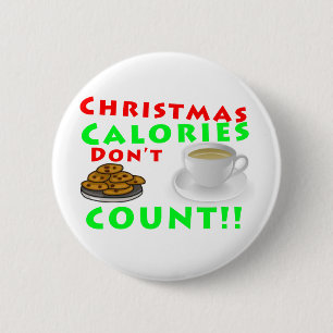 Badge Rond 5 Cm Les calories de Noël ne comptent pas l'humour