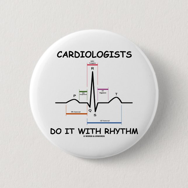Badge Rond 5 Cm Les Cardiologues Le Font Avec Rythme (ECG/EKG) (Devant)