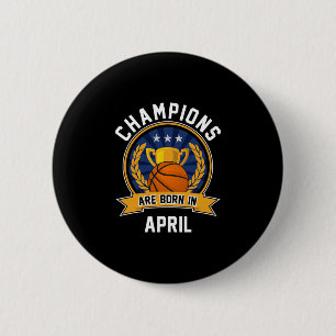 Badge Rond 5 Cm Les champions naissent en avril Sketll Cadeaux d'a