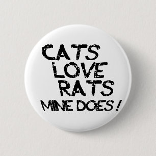 Badge Rond 5 Cm Les chats aiment les rats. C'Est Le Mien.