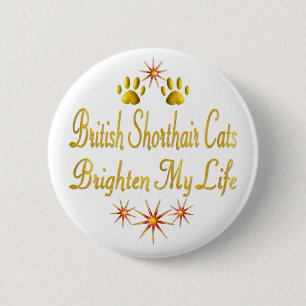 Badge Rond 5 Cm Les chats britanniques de Shorthair éclairent ma