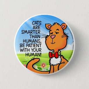 Badge Rond 5 Cm Les chats sont plus intelligents