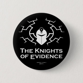 Badge Rond 5 Cm Les chevaliers de l'insigne de preuves