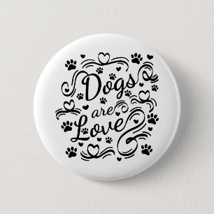 Badge Rond 5 Cm Les Chiens Sont Loin Paw Et Coeurs Typographie