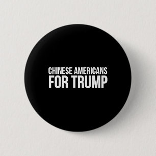 Badge Rond 5 Cm Les Chinois Américains Pour Trump - Trump Drôle