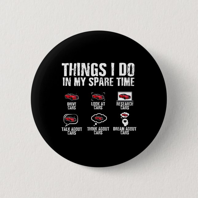Badge Rond 5 Cm Les Choses Que Je Fais Dans Mon Temps De Rechange  (Devant)