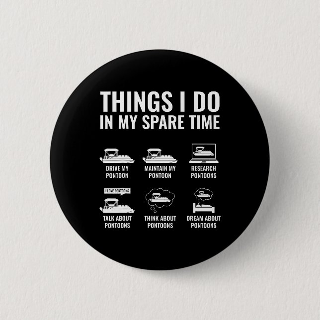 Badge Rond 5 Cm Les Choses Que Je Fais Dans Mon Temps Libre Drôle  (Devant)