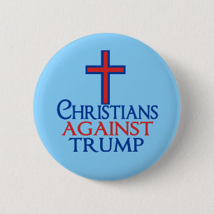Badge Rond 5 Cm Les chrétiens contre Trump