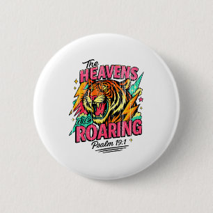 Badge Rond 5 Cm Les Cieux Rugissent Psaume 19_1 Tigre Chrétien