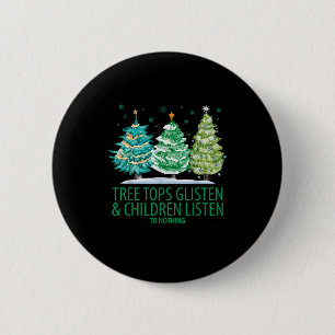 Badge Rond 5 Cm Les cimes des arbres brillent et les enfants n'éco