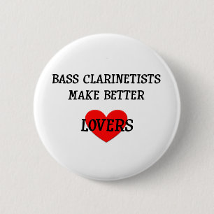 Badge Rond 5 Cm Les Clarinetists bas font de meilleurs amants