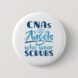 Badge Rond 5 Cm Les CNA sont des anges qui portent des arbustes