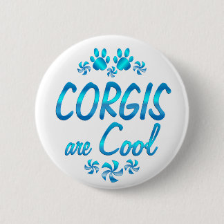 Badge Rond 5 Cm Les Corgis sont frais