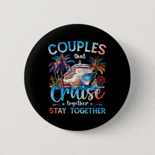 Badge Rond 5 Cm Les couples qui font une croisière ensemble resten