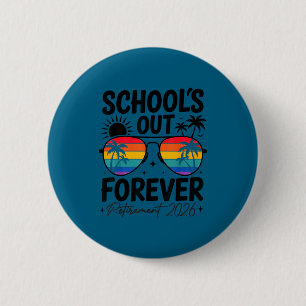 Badge Rond 5 Cm Les cours sont terminés pour toujours retraite 202