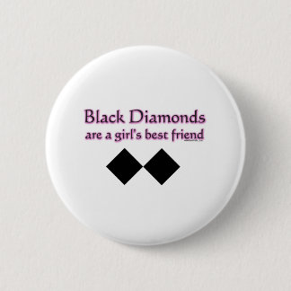 Badge Rond 5 Cm Les diamants noirs sont un meilleur ami de filles