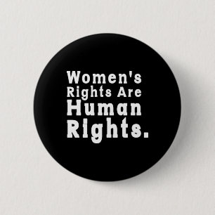 Badge Rond 5 Cm Les droits des femmes sont les droits humains Roe