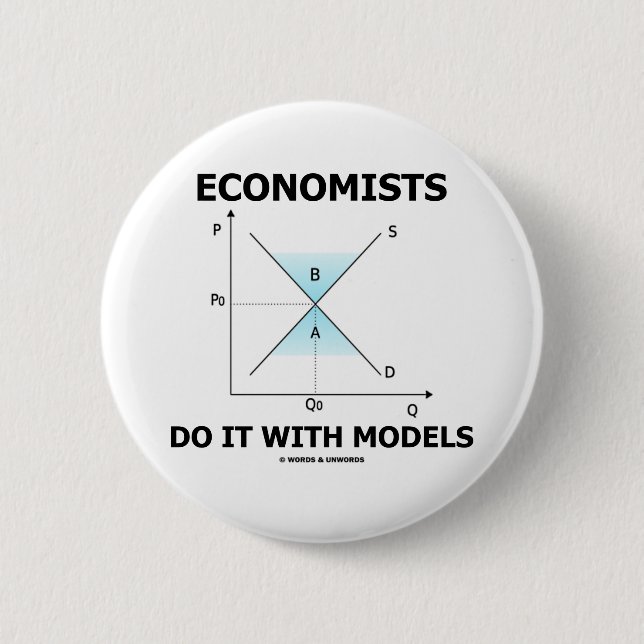 Badge Rond 5 Cm Les économistes le font avec des modèles (l'humour (Devant)