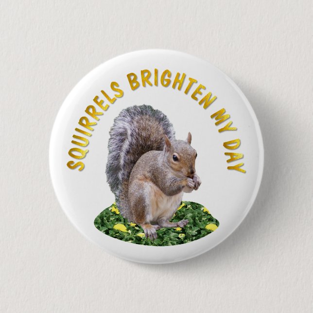 Badge Rond 5 Cm Les écureuils éclairent mon jour (Devant)