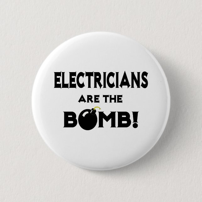 Badge Rond 5 Cm Les Électriciens Sont La Bombe ! (Devant)
