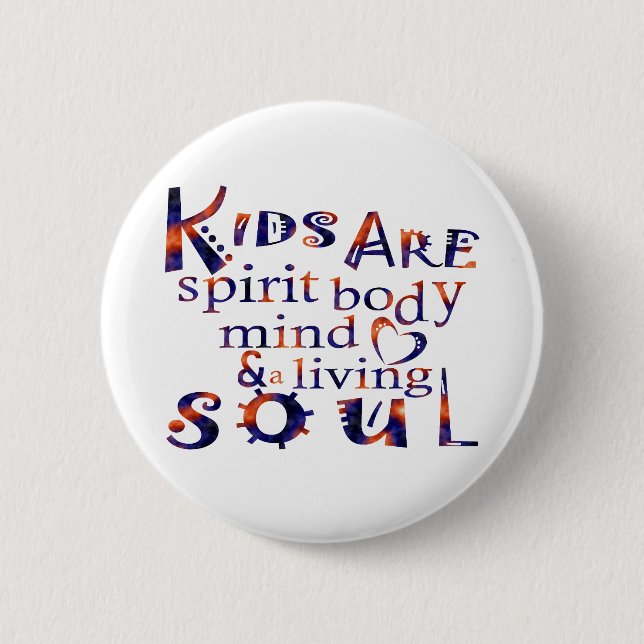 Badge Rond 5 Cm Les enfants sont SpiritBodyMindHeartSoulEng (Devant)