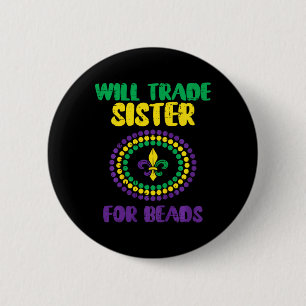 Badge Rond 5 Cm Les Enfants Vont Échanger La Soeur Pour Les Perles